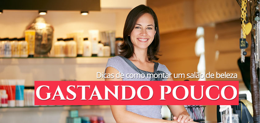 Se você deseja montar um salão de beleza, saiba que hoje esse ramo ainda tem um retorno financeiro bastante razoável, apesar de vivermos momento de instabilidade econômica. Veja algumas dicas de como montar um salão de beleza gastando pouco