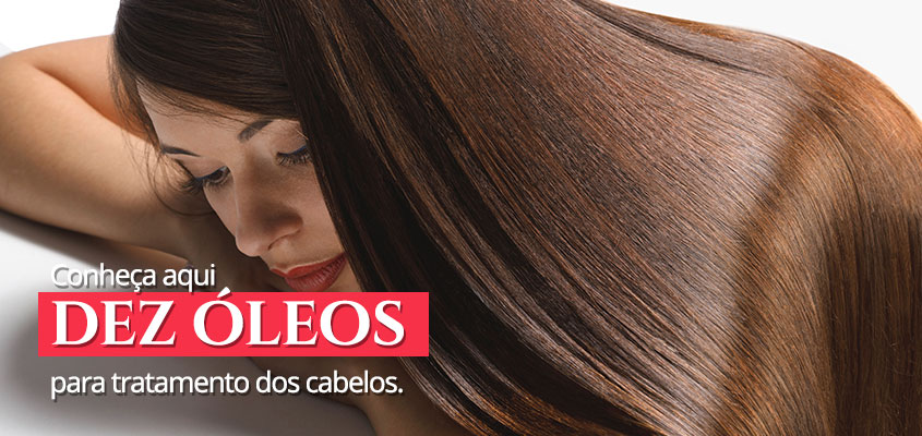 10 óleos para tratamento dos cabelos